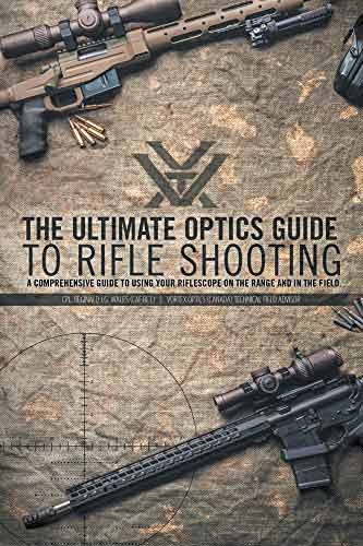 The Ultimate Optics Guide to Rifle Shooting