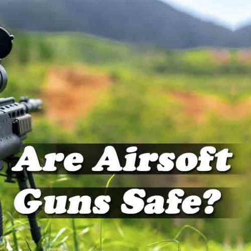 Are Airsoft Guns Safe? Thorough Information & Guideline Airsoft Optics