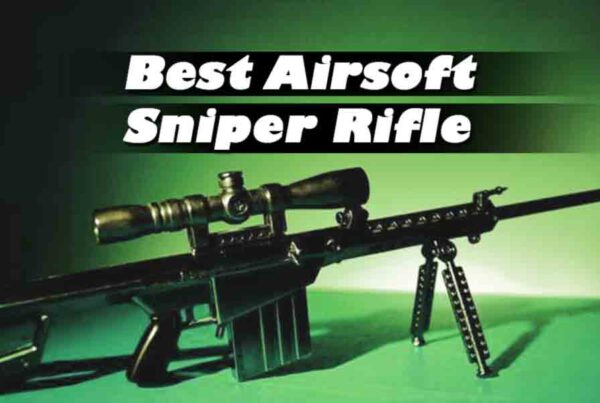 Best Airsoft Sniper Rifle Review